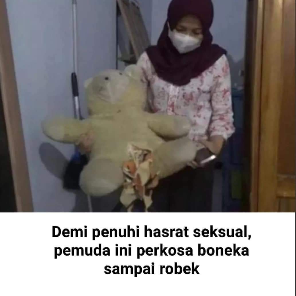Tega, seorang Pemuda nekat Gauli Boneka Beruang Demi Penuhi Hasrat Seksual
