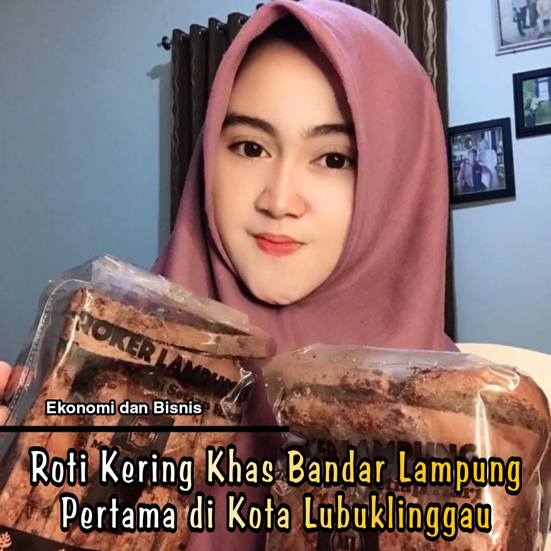 Roti Kering Khas Bandar Lampung Pertama di Kota Lubuklinggau