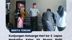 Kunjungan Keluarga di Lapas Narkotika Kelas IIA Muara Beliti Ramai di Hari Kedua Idul Adha